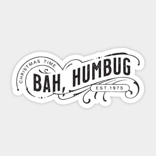 Bah Humbug - for the Christmas Haters Sticker